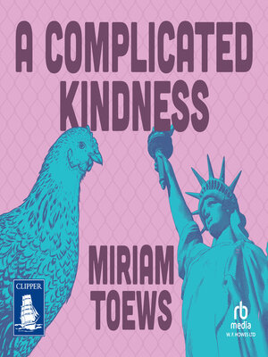 A Complicated Kindness - Audiobook